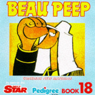Beau Peep Book: The Adventures of Legionnaire Beau Peep - Kettle, Roger, and Christine, Andrew