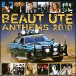 Beaut Ute Anthems 2010