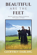 Beautiful Are The Feet: Memories of Marathons: Walking and performing Mark's gospel as solo theatre.