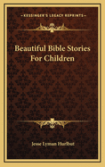 Beautiful Bible Stories for Children