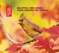 Beautiful Bird Songs from Around the World: 2 CD Set with Booklet