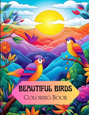 Beautiful Birds Coloring Book - Hazra, A (Creator)