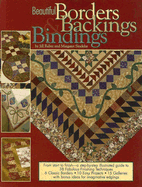 Beautiful Borders, Backings & Bindings - Reber, Jill, and Sindelar, Margaret