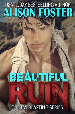 Beautiful Ruin - Foster, Alison