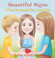 Beautiful Signs: When Someone You Love Dies