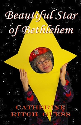 Beautiful Star of Bethlehem - Guess, Catherine Ritch