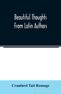 Beautiful thoughts from Latin authors