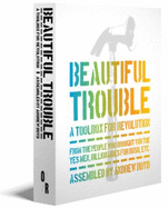 Beautiful Trouble: A Toolbox for Revolution