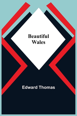 Beautiful Wales - Thomas, Edward