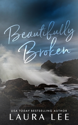 Beautifully Broken (Special Edition) - Lee, Laura