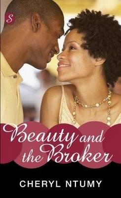 Beauty and the Broker - Ntumy, Cheryl S.