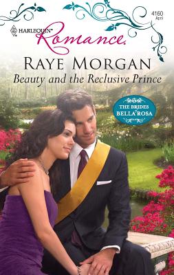 Beauty and the Reclusive Prince - Morgan, Raye