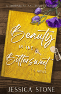 Beauty in the Bittersweet