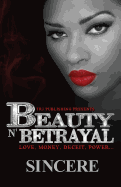 Beauty N' Betrayal