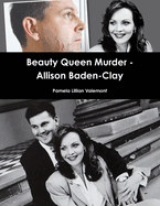 Beauty Queen Murder - Allison Baden-Clay