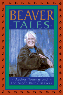 Beaver Tales: Audrey Tournay and the Aspen Valley Beavers