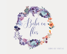 Beb en flor (libro de visitas)