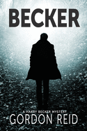 Becker: a Harry Becker Mystery