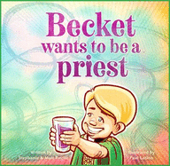 Becket Wants to Be a Priest