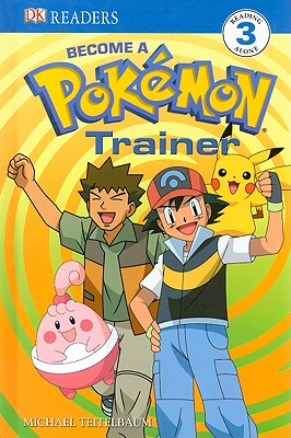 Become a Pokemon Trainer - Teitelbaum, Michael, Prof.