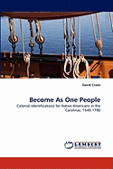 Become as One People