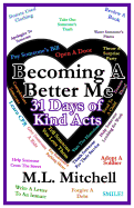 Becoming a Better Me: : 31 Days of Kind Acts