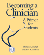 Becoming a Clinician: A Primer for Students