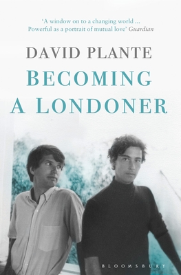 Becoming a Londoner: A Diary - Plante, David