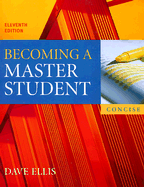 Becoming a Master Student Concise Edition