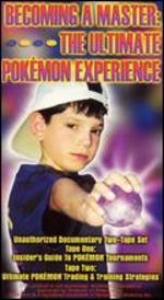 Becoming a Master: The Ultimate Pokemon Experience