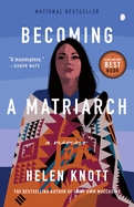 Becoming a Matriarch: A Memoir