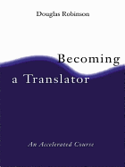 Becoming a Translator: An Accelerated Course