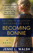 Becoming Bonnie