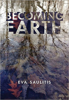 Becoming Earth - Saulitis, Eva