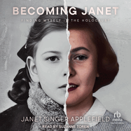 Becoming Janet: Finding Myself in the Holocaust