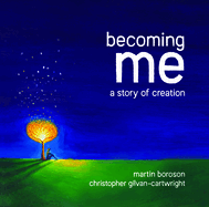 Becoming Me: A Story of Creation