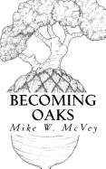 Becoming Oaks: Sharing Stories of Perseverance