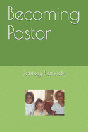 Becoming Pastor