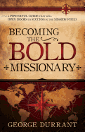 Becoming the Bold Missionary