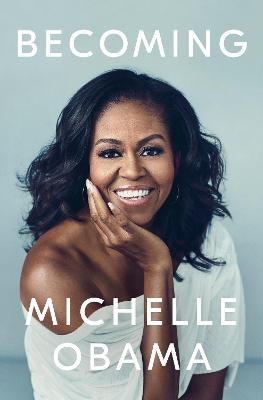 Becoming: The Sunday Times Number One Bestseller - Obama, Michelle