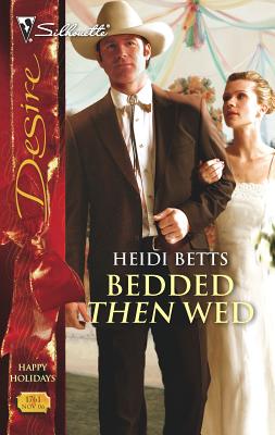 Bedded Then Wed - Betts, Heidi