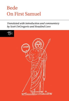 Bede: On First Samuel - DeGregorio, Scott (Translated by), and Love, Rosalind (Translated by)