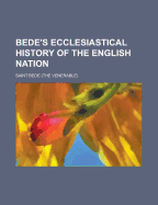 Bede's Ecclesiastical History of the English Nation