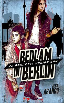 Bedlam in Berlin - Arango, Alba