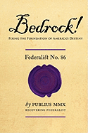Bedrock! -- Federalist No. 86
