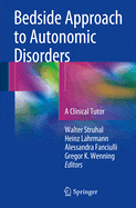 Bedside Approach to Autonomic Disorders: A Clinical Tutor