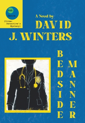 Bedside Manner - Winters, David J