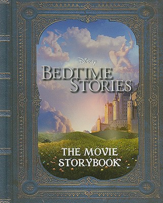 Bedtime Stories Bedtime Stories: Movie Storybook - Disney Books, and Harris, Annmarie