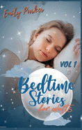 Bedtime Stories for Adults: 9 Original Calming Bedtime Stories for Stressed Out People with Insomnia. To Relieve Anxiety and to Sleep Peacefully (Vol 1)