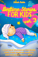 Bedtime Stories for Kids: A Collection of Meditations and Short Relaxing Stories, to Help Children and Toddlers Fall Asleep Fast and Have Beautiful Dreams (Meditation for Kids)